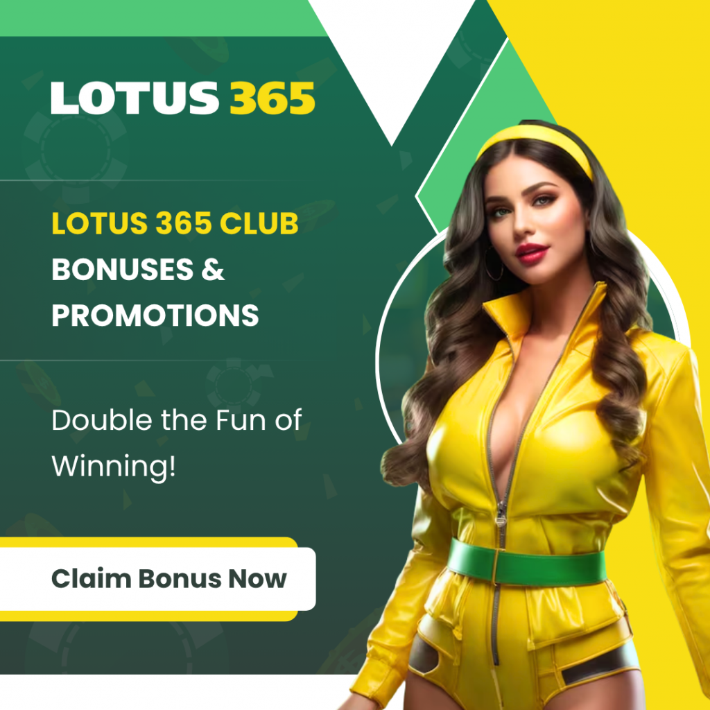 Lotus 365 Club Bonuses & Promotions